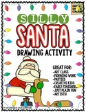 Silly Santa!  Art and Drawing Activity