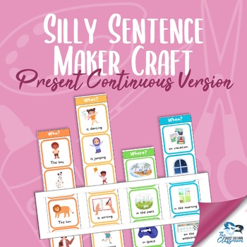 Preview of Silly Sentence Maker Craft - Present Continuous Version