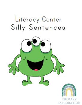 Preview of Silly Sentences - Literacy Center - Kinder, Grade 1, Grade 2, Grade 3, Primary