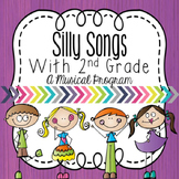 Silly Songs with Second Grade - A Musical Program