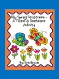 Silly Spring Sentences - A Mixed Up Sentences Activity