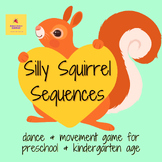 Silly Squirrel Sequences - dance & movement game for ages 3-6