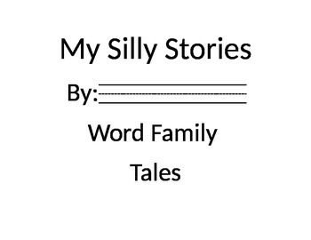 Preview of Silly Stories Word Families