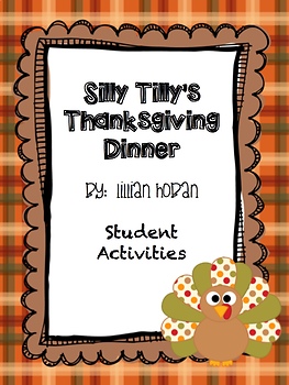 Preview of Silly Tilly's Thanksgiving Dinner Teaching Companion