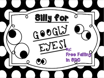 Preview of Silly for Googly Eyes