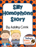 Silly Homophone Story - Common Core Aligned