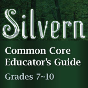 Preview of Silvern Common Core Educator's Guide 7-10 grades