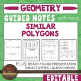 Similar Polygons -  Guided Notes, Presentation, and INB Ac