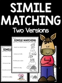 Simile Matching Worksheets - 2 Versions Figurative Language