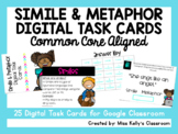 Simile & Metaphor Digital Task Cards (Common Core Aligned)