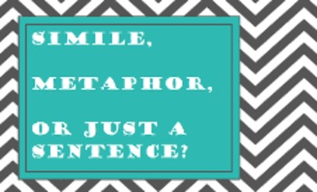 Preview of Simile, Metaphor, or Just a Sentence?  {flipchart freebie}