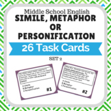 Simile Metaphor or Personification Task Cards Set 2