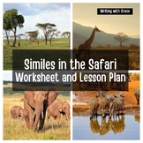 Similes in the Safari Worksheet and Lesson Plan - Writing 