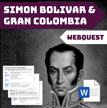Preview of Simón Bolívar and Gran Colombia Webquest