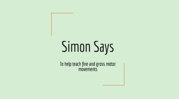 Preview of Simon Says - Fine and Gross Motor Movements