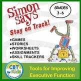 Simon Says Stay On Track: How To Improve Executive Functio