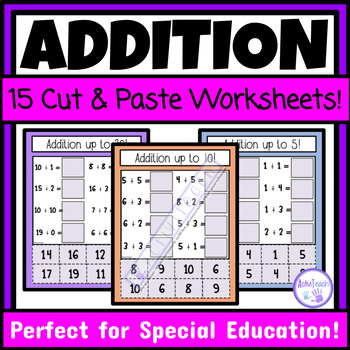 Preview of Simple Addition Cut and Paste Worksheets Special Ed Math Addition Worksheets