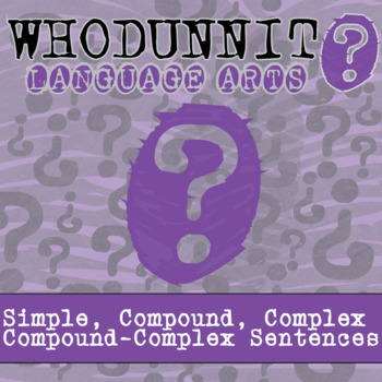 Preview of Simple, Compound, Complex & Compound-Complex Sentences Whodunnit Activity