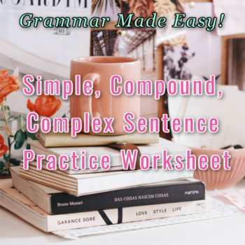 Preview of Simple, Compound, Complex Sentence Practice Worksheet