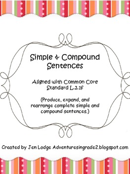 Simple & Compound Sentences ~ Common Core L.2.1f aligned | TpT