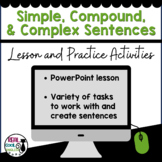 Simple, Compound, and Complex Sentences Lesson and Practic