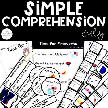 Preview of Simple Comprehension July: for Special Education