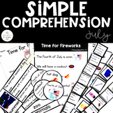 Simple Comprehension July: for Special Education