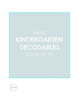 Preview of Simple Decodables (Dd, Kk, Nn, Rr)