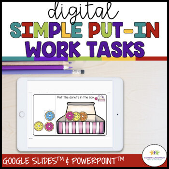 Preview of Simple Digital Work Boxes for Independent Work Systems Using Put-In Tasks