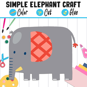 Preview of Simple Elephant Craft for Kids: Color, Cut & Glue, a Fun Activity for PreK - 2nd