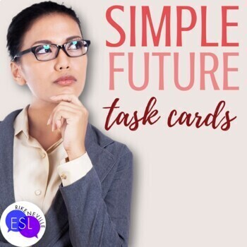 Preview of Simple Future for Adult ESL Grammar - TASK CARDS