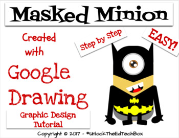 Preview of Simple Graphic Design Digital Masked Minion with Google Drawing or Google Slides