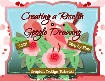 Preview of Simple Graphic Design Rose in Google Drawing or Google Slides How To Activity