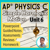 Simple Harmonic Motion PPT | AP® Physics C | Full Unit Bundle