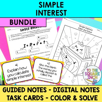 Preview of Simple Interest Notes & Activities | Digital Notes | Task Cards | Color & Solve