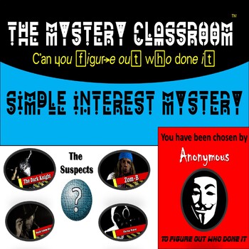 Preview of Simple Interest Mystery | The Mystery Classroom