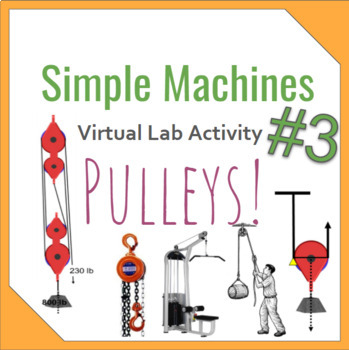Preview of Simple Machine Virtual Lab #3- Pulleys
