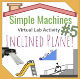 Simple Machine Virtual Lab #5- Inclined Plane