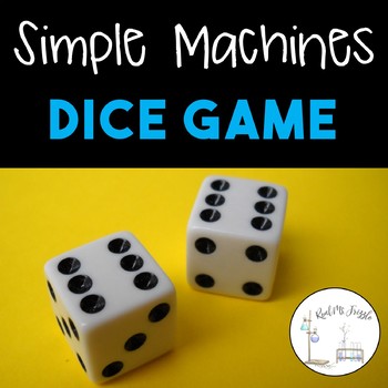 Preview of Simple Machines--Dice Game