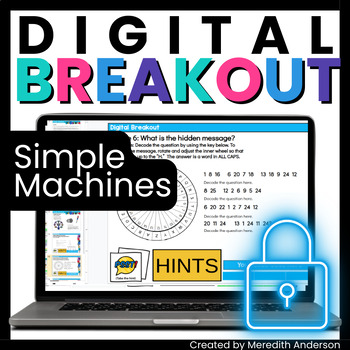 Preview of Simple Machines Activities Digital Breakout includes Google Slides Overview