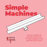 Simple Machines - Design & Build