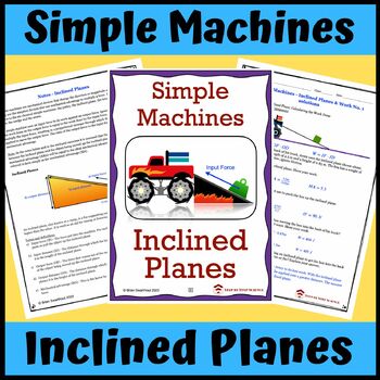 Preview of Simple Machines: Inclined Planes – Distances, Forces and Mechanical Advantage