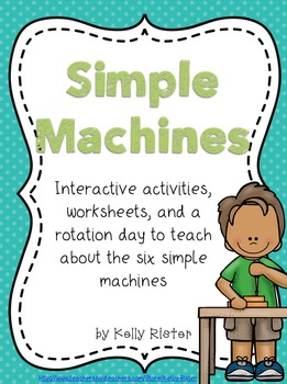 Preview of Simple Machines Bundle- Interactive Activities, Printables, and Rotation Day