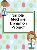 Simple Machines Invention Project