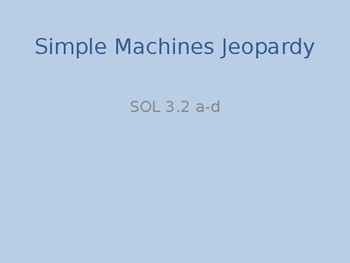 Preview of Simple Machines Jeopardy Game