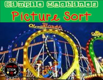 Simple Machines Picture Sort by Cara Baldree - From the STEM Up | TpT