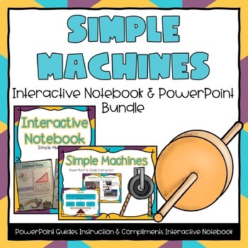 Preview of Simple Machines Powerpoint & Interactive Notebook Bundle