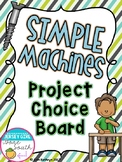 Simple Machines Project Choice Board
