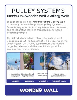 Preview of Simple Machines: Pulley Systems - Minds On • I Wonder • Gallery Walk Posters