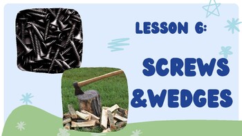 Preview of Simple Machines: Screws and Wedges - BC Curriculum: Grade 5